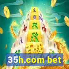 35h.com bet